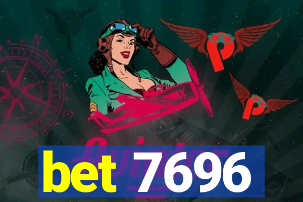 bet 7696